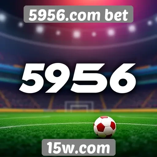 5956.com bet analisa tendências de apostas online